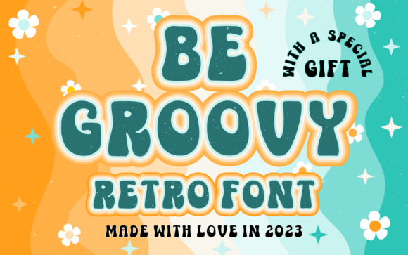 Be Groovy: A Typeface That Captures the Spirit of the 70s